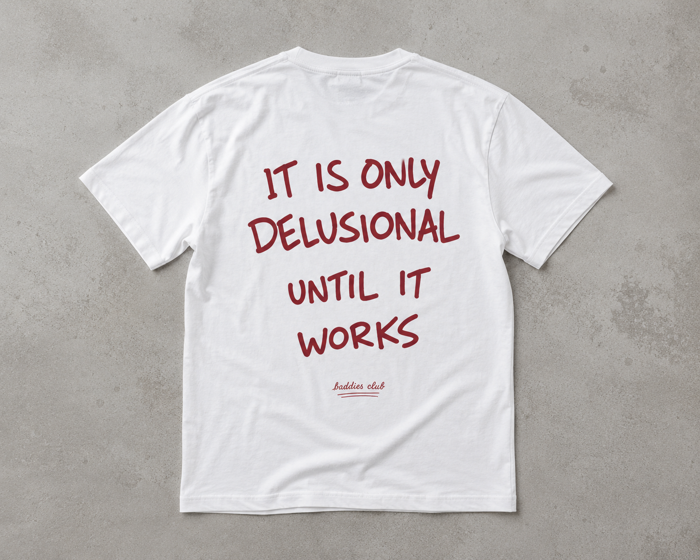 The Delusional Tee